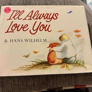 I'll Always Love You by Hans Wilhelm Children’s Book Hardcover